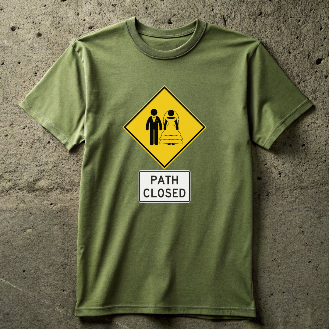Marriage Path Closed T-shirt