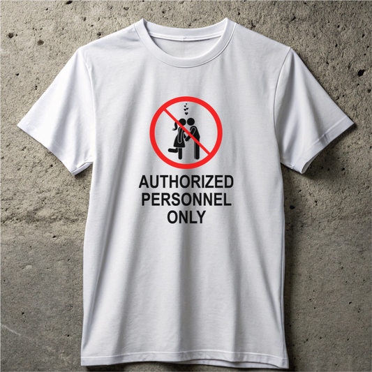 Love Authorized Personnel Only T-shirt